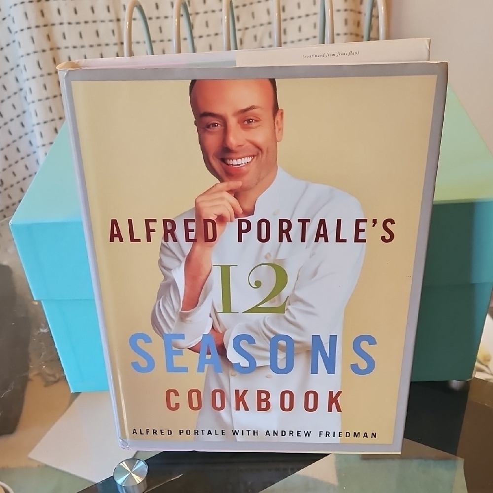 Alfred Portale's 12 Seasons Cookbook